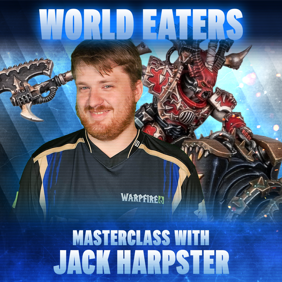 World Eaters Masterclass with Jack Harpster