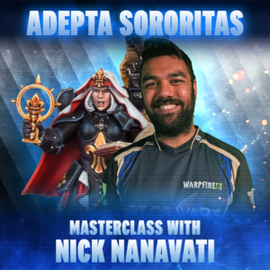 Adepta Sororitas Masterclass with Nick Nanavati
