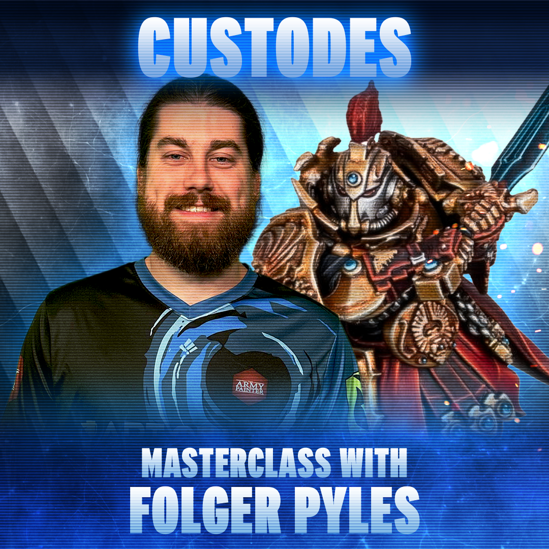 Adeptus Custodes Masterclass with Folger Pyles